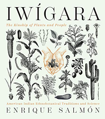Iwigara: American Indian Ethnobotanical Traditions and Science